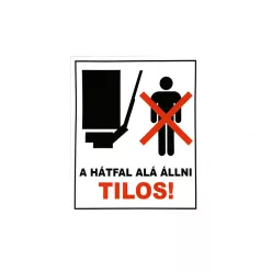 AUTOCOLANT "A HÁTFAL ALÁ ÁLLNI TILOS"